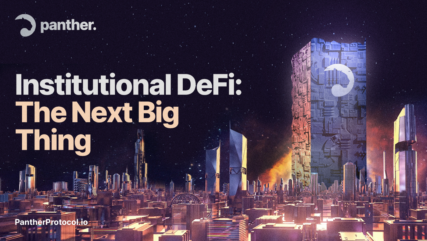 Institutional DeFi: the next big thing
