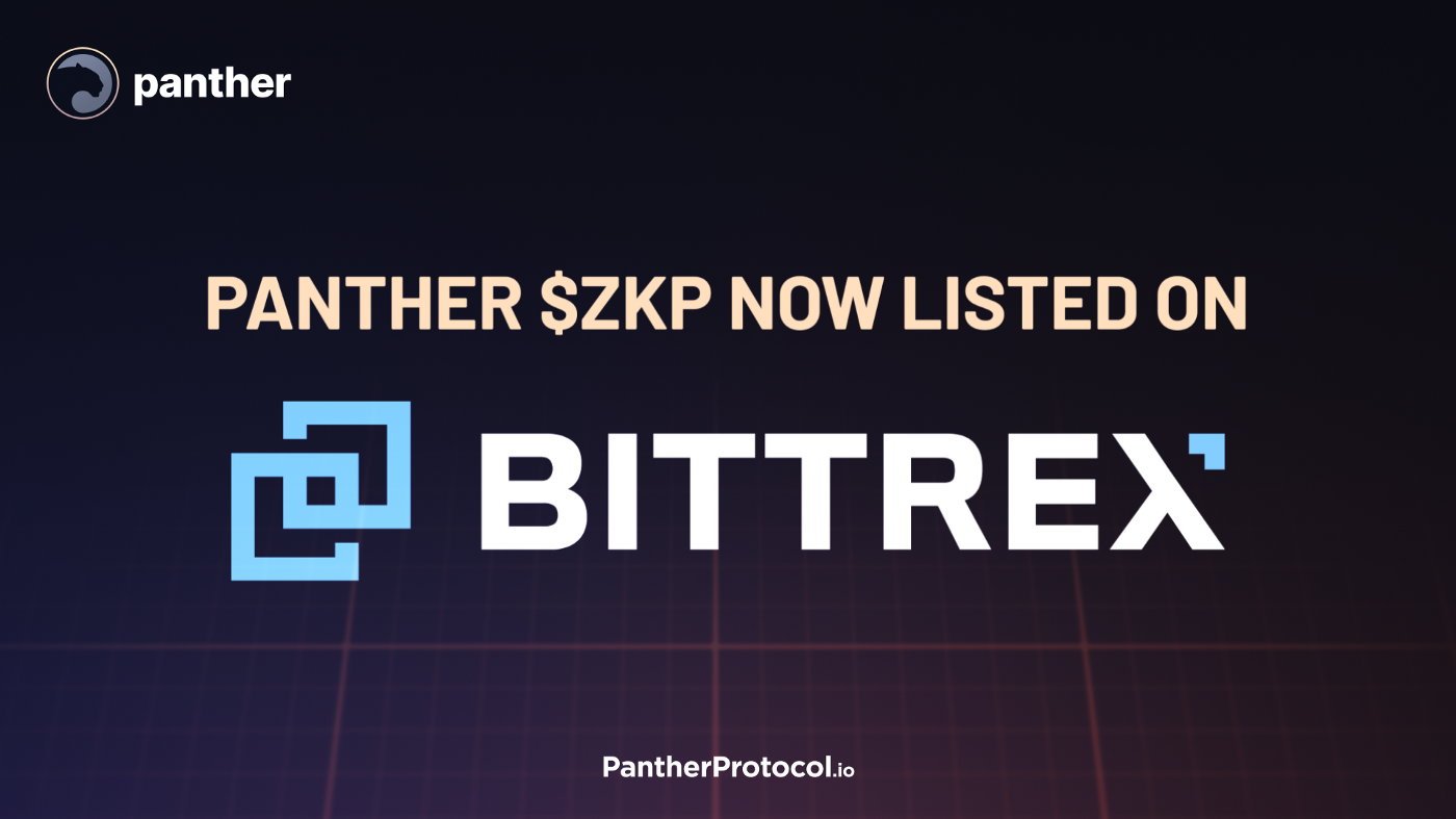Panther Announces Listing on Bittrex Global, Exposing Its DeFi Privacy Protocol To Millions Of New Users
