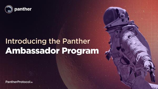 Introducing the Panther Crypto Ambassador Program