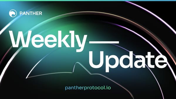 Weekly Update | Panther Protocol