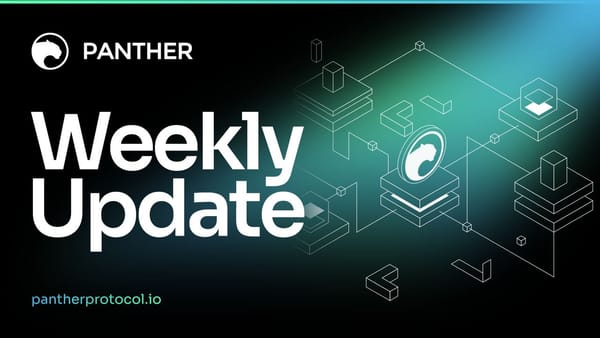 Weekly Update | Panther Protocol